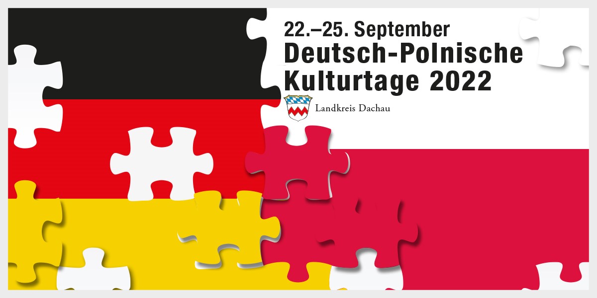 Deutsch-Polnische Kulturtage im Landkreis Dachau vom 22.-25. September 2022