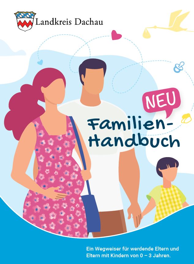 Gut beraten in die Elternschaft – das Familienhandbuch des Landkreises Dachau