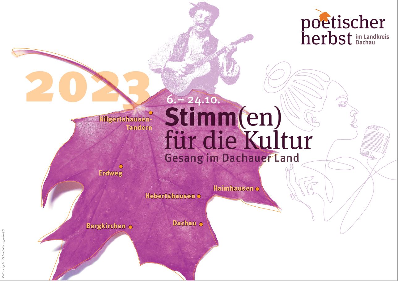 Poetischer Herbst 2023 - „Stimm (en) für die Kultur - Gesang im Dachauer Land“