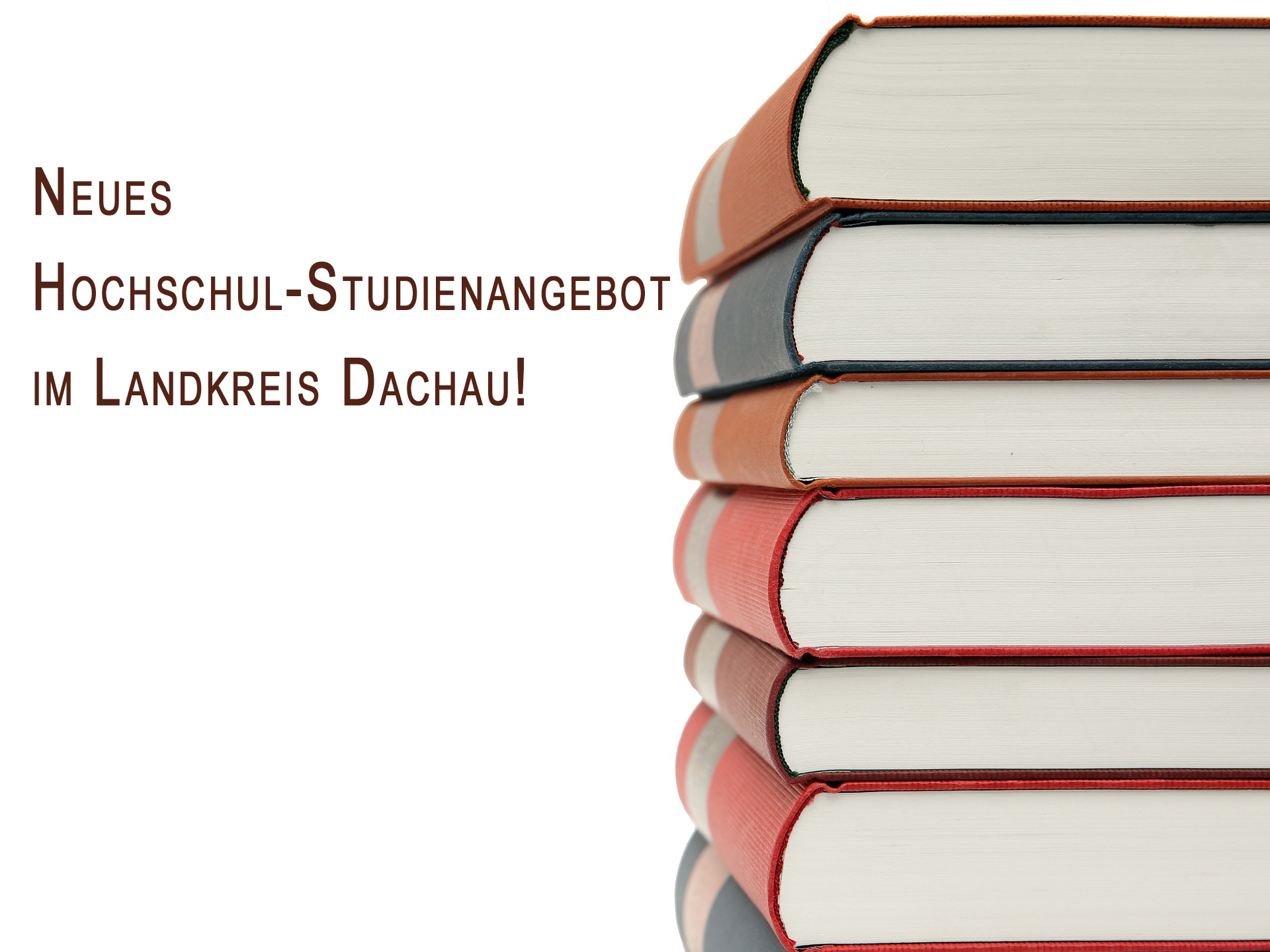 Studienangebote des Landkreises Dachau in Kooperation mit der WestAllianz und der Technischen Hochschule Ingolstadt (THI) 