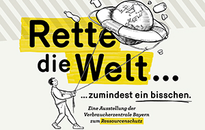 Noch Plätze frei: Führung durch die Ausstellung „Rette die Welt… zumindest ein bisschen.“ am 12.11.2017
