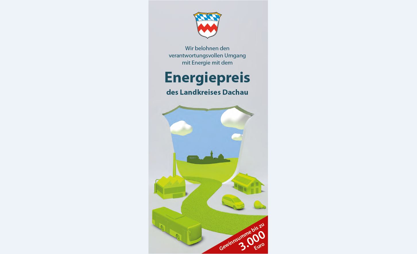 Das Landratsamt Dachau vergibt auch dieses Jahr wieder einen Energiepreis in Höhe von 3.000 €.