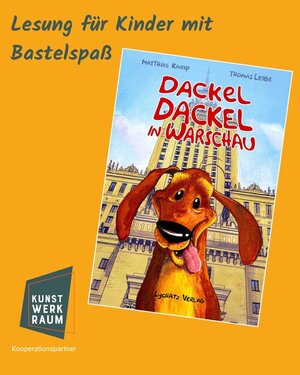 Plakat: Lesung für Kinder mit Bastelspaß: Dackel Dackel in Warschau
