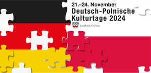 Bild vergr&ouml;&szlig;ern: deutsch polnische Kulturtage 2024