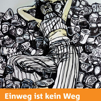 Bild vergr&ouml;&szlig;ern: Einweg ist kein Weg_004